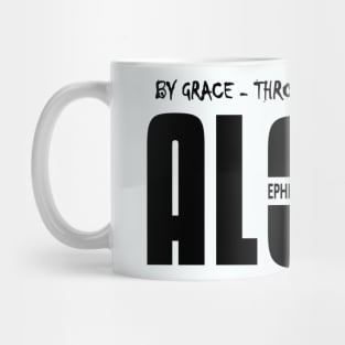 By Grace, Through Faith, In Christ Alone Mug